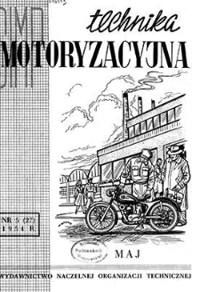 Technika Motoryzacyjna : miesięcznik naukowo-techniczny, Rok IV, maj 1954, nr 5 (27)