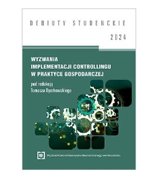 Spis treści [Wyzwania implementacji controllingu w praktyce gospodarczej / red. T. Dyczkowski.- Wrocław, 2024]