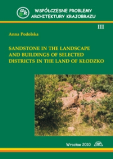 Sandstone in the landscape and buildings of selected districts in the land of Kłodzko