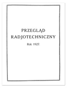 Przegląd Radjotechniczny. Rok V, 1 Stycznia 1927, Zeszyt 1-2