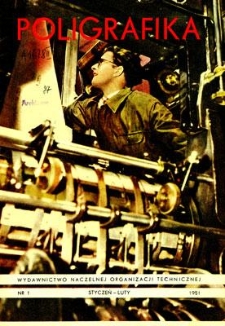Poligrafika : czasopismo poświęcone zagadnieniom przemysłu graficznego, styczeń-luty 1951, nr 1
