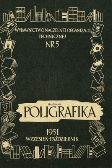 Poligrafika : czasopismo poświęcone zagadnieniom przemysłu graficznego, wrzesień-październik 1951, nr 5