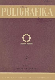 Poligrafika : czasopismo poświęcone zagadnieniom przemysłu graficznego : organ Sekcji Poligraf&oacute;w przy SIMP, lipiec-sierpień 1954, nr 4