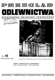 Przegląd Odlewnictwa : miesięcznik naukowo-techniczny, Rok I, grudzień 1951, nr 12