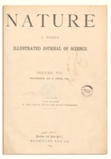 Nature : a Weekly Illustrated Journal of Science. Volume 7, 1872 November 7, [No. 158]