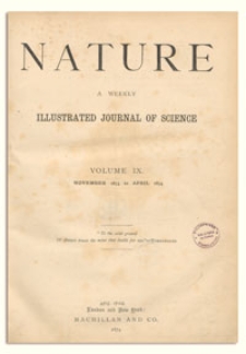 Nature : a Weekly Illustrated Journal of Science. Volume 9, 1873 November 6, [No. 210]