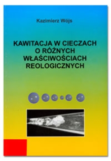 Kawitacja w cieczach o różnych właściwościach reologicznych