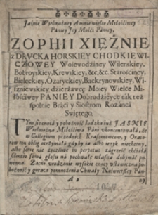 Ogrod Rożany Abo Opisanie porządne dwu szczepow wonney Rożey Hierychuntskiey : To iest o Dwu Swiętych Rożancach Dwoyga Bractw Błogosławioney Panny Maryey Y Naswiętszego Imienia Pana Iezvsowego W Zakonie Kaznodzieyskim w szczepionych [...]. - [Var. nieokreślony]