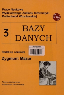 Prace Naukowe Wydziałowego Zakładu Informatyki Politechniki Wrocławskiej. Bazy danych 3