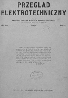 Przegląd Elektrotechniczny. Rok XXX, 21 Stycznia 1954, Zeszyt 1