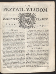 Uprzywilejowane wiadomości z cudzych kraj&oacute;w. R. 1730 Nr 7