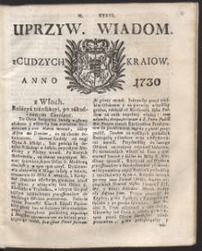 Uprzywilejowane wiadomości z cudzych kraj&oacute;w. R. 1730 Nr 36