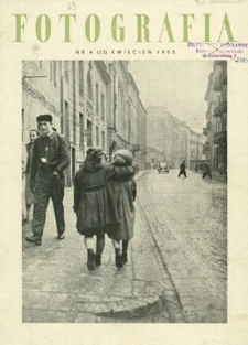Fotografia, kwiecień 1955, nr 4 (22)