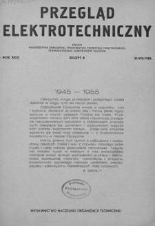 Przegląd Elektrotechniczny. Rok XXXI, 21 Sierpnia 1955, Zeszyt 8