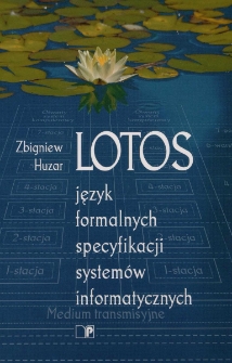 LOTOS - język formalnych specyfikacji system&oacute;w informatycznych