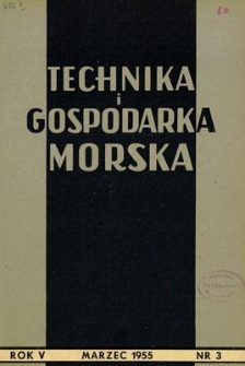 Technika i Gospodarka Morska, Rok V, marzec 1955, nr 3 (45)