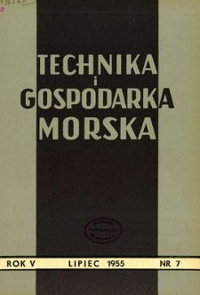 Technika i Gospodarka Morska, Rok V, lipiec 1955, nr 7 (49)