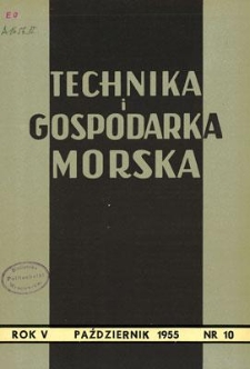 Technika i Gospodarka Morska, Rok V, październik 1955, nr 10 (52)