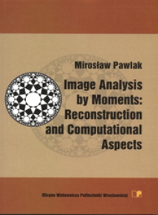 Image analysis by moments : reconstruction and computational aspects