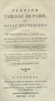 Dernier Tableau De Paris Ou Récit Historique De La Révolution Du 10 Aout 1792 [...]. T.1
