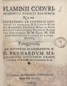 Flaminii Coduri Academici Elevati Regiensis [...] Panegyricus Ad [...] Bernardum Macieiovium [...]