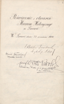 [Księga gości na uroczystościach otwarcia Muzeum Historycznego miasta Lwowa 22 IX 1929 r. i oddziału &bdquo;Obrona Lwowa 1918-1919&rdquo; 22 XI 1938 r.]