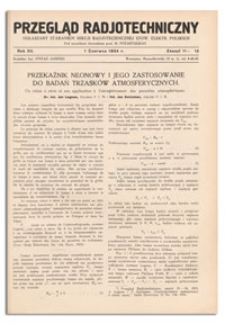 Przegląd Radjotechniczny. Rok XII, 1 Czerwca, 1934, Zeszyt 11-12