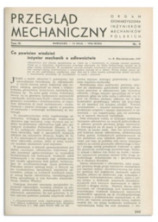 Przegląd Mechaniczny. Organ Stowarzyszenia Inżynierów Mechaników Polskich, T. 4, 10 maja 1938, nr 9