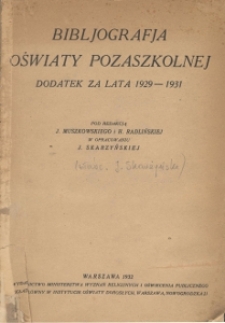 Bibljografja Oświaty Pozaszkolnej : dodatek za lata 1929-1931