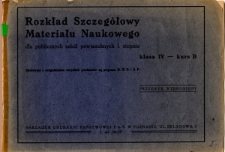 Rozkład szczeg&oacute;łowy materiału naukowego dla publicznych szk&oacute;ł powszechnych I stopnia : klasa IV - kurs B
