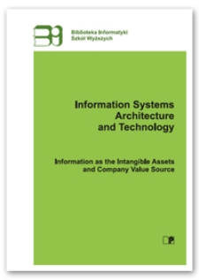 Information systems architecture and technology : information as the intangible assets and company value source