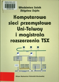 Komputerowe sieci przemysłowe Uni-Telway i magistrala rozszerzenia TSX