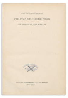 Die byzantinische Form : ihr Wesen und ihre Wirkung