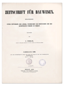 Zeitschrift für Bauwesen, Jr. XXIII, 1873, H. 1-2