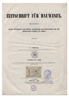 Zeitschrift für Bauwesen, Jr. XVIII, 1868, H. 1-3