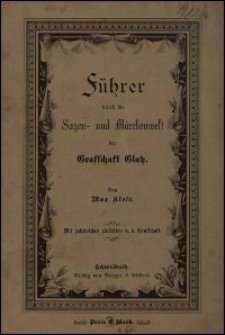 F&uuml;hrer durch die Sagen- und M&auml;rchenwelt der Grafschaft Glatz