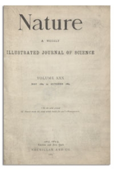 Nature : a Weekly Illustrated Journal of Science. Volume 30, 1884 May 1, [No. 757]