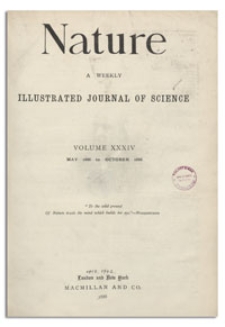 Nature : a Weekly Illustrated Journal of Science. Volume 34, 1886 May 13, [No. 863]