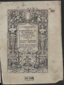 Symbolorum & Emblematum Ex Re Herbaria Desumptorum Centura Una […]