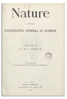 Nature : a Weekly Illustrated Journal of Science. Volume 40, 1889 May 2, [No. 1018]