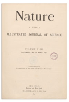 Nature : a Weekly Illustrated Journal of Science. Volume 43, 1890 November 13, [No. 1098]