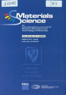 Materials Science-Poland : An Interdisciplinary Journal of Physics, Chemistry and Technology of Materials, Vol. 24, 2006, nr 2/1