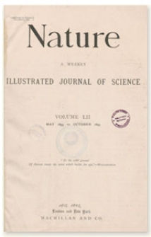 Nature : a Weekly Illustrated Journal of Science. Volume 52, 1895 May 2, [No. 1331]