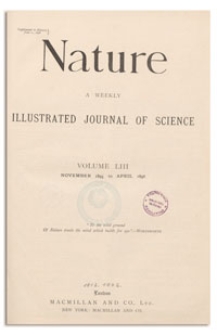 Nature : a Weekly Illustrated Journal of Science. Volume 53, 1895 November 7, [No. 1358]