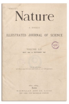 Nature : a Weekly Illustrated Journal of Science. Volume 54, 1896 September 3, [No. 1401]