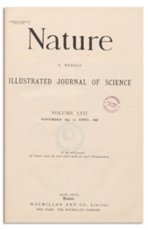 Nature : a Weekly Illustrated Journal of Science. Volume 57, 1897 November 4, [No. 1462]