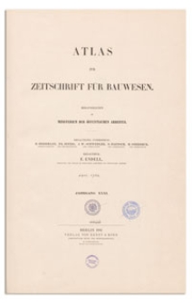 Zeitschrift für Bauwesen, Jr. XXXI, 1881, H. 4-6