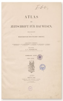 Atlas zur Zeitschrift für Bauwesen, Jr. XXXIV, 1884