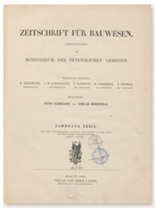 Zeitschrift für Bauwesen, Jr. XXXIX, 1889, H. 1-3