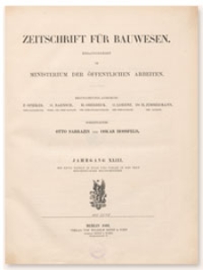 Zeitschrift für Bauwesen, Jr. XLIII, 1893, H. 1-3